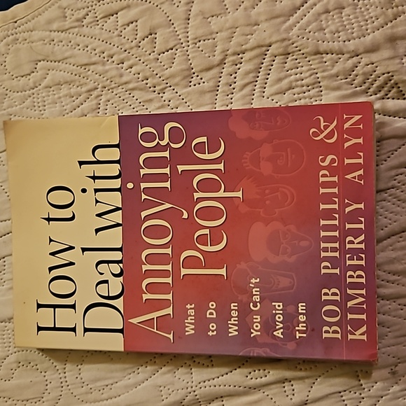 Book HOW TO DEAL WITH ANNOYING PEOPLE BY Bob Phillips &Kimberly Alyn - Picture 1 of 9